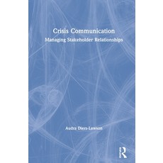 Crisis Communication: Managing Stakeholder Relationships 精裝版, Routledge, 英文