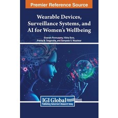 (英文圖書) Wearable Devices Surveillance Systems and AI for Women's Wellbeing 精裝版, IGI Global, 英文
