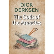 (英文圖書) The Gods of the Amorites 精裝版, FriesenPress, 英文