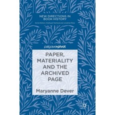Paper Materiality and the Archived Page 精裝版, Palgrave Pivot, 英文