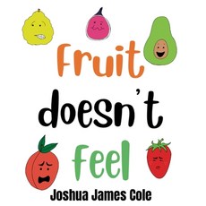 (英文圖書)Fruit Doesn't Feel: An ABC Book 精裝版, Ffrost Publishing House, 英文