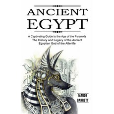 (英文圖書) Ancient Egypt: A Captivating Guide to the Age of the Pyramids (The History and Legacy of the ... 平裝版, Ryan Princeton, 英文