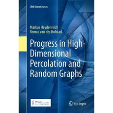 (英文圖書) Progress in High-Dimensional Percolation and Random Graphs 平裝版, Springer, 英文