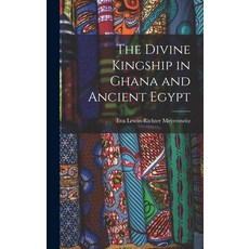 (英文圖書) The Divine Kingship in Ghana and Ancient Egypt 精裝版, Hassell Street Press, 英文