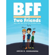 (英文圖書)Bff with Two Friends: Seth Will and Ethan the Invisible Friend 平裝版, Xlibris Au, 英文