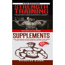 Strength Training & Supplements 精裝版, Lulu.com, 英文
