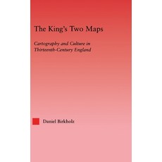 (英文圖書) The King's Two Maps: Cartography and Culture in Thirteenth-Century England 精裝版, Routledge, 英文