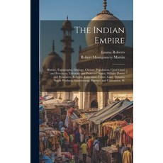 (英文圖書) The Indian Empire: History Topography Geology Climate Population Chief Cities and Provin... 精裝版, Legare Street Press, 英文