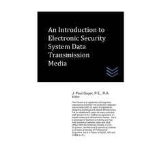 (英文圖書) An Introduction to Electronic Security System Data Transmission Media 平裝版, Independently Published, 英文