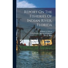 (英文圖書) Report On The Fisheries Of Indian River Florida 精裝版, Legare Street Press, 英文