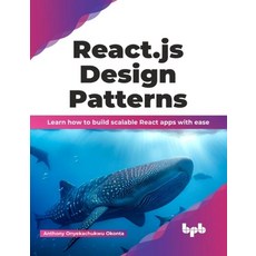 (英文圖書) React.js Design Patterns: Learn how to build scalable React apps with ease (English Edition) 平裝版, Bpb Publications, 英文