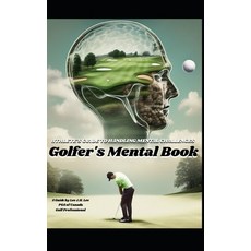 (英文圖書) Golfer's Mental Book: Athlete's Guide to Handling Mental Challenges on the Golf... 平裝版, Independently Published, 英文