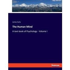 (英文圖書) The Human Mind: A text-book of Psychology - Volume I 平裝版, Hansebooks, 英文