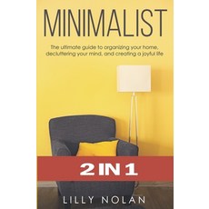 (英文圖書) Minimalist: 2 in 1: The Ultimate Guide to Organizing Your Home Decluttering Your Mind and C... 平裝版, Independently Published, 英文