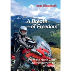 (英文圖書) A Breath of Freedom: By motorbike from the North Cape to the southern tip of Europe 平裝版, Books on Demand, 英文