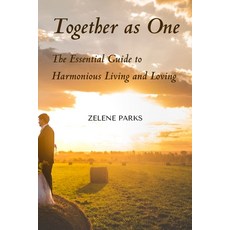 (英文圖書) Together as One: The Essential Guide to Harmonious Living and Loving 平裝版, Zelene Parks, 英文