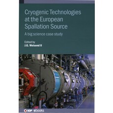 (英文圖書) Cryogenic Technologies at the European Spallation Source: A Big Science Case Study 精裝版, IOP Publishing Ltd, 英文