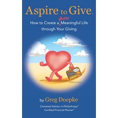 (英文圖書) to Give: How to Create a More Meaningful Life Through Your Giving 平裝版, Independently Published, 英文