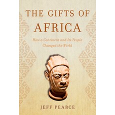 (英文圖書) The Gifts of Africa: How a Continent and Its People Changed the World 精裝版, Prometheus Books, 英文