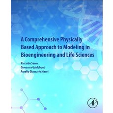(英文圖書) A Comprehensive Physically Based Approach to Modeling in Bioengineering and Life Sciences 平裝版, Academic Press, 英文