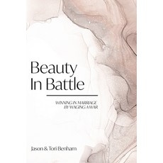(英文圖書) Beauty in Battle: Winning in Marriage by Waging a War 精裝版, Benham Media, 英文