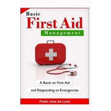 (英文圖書) Basic First Aid Management: A Book On First Aid And Responding To Emergencies 平裝版, Createspace Independent Pub..., 英文