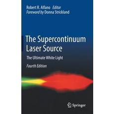 (英文圖書) The Supercontinuum Laser Source: The Ultimate White Light 精裝版, Springer, 英文