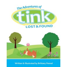 (英文圖書)The Adventures of Tink: Lost & Found 平裝版, Independently Published, 英文