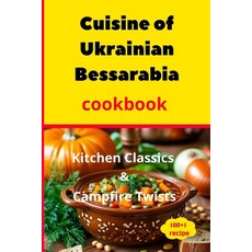 (英文圖書) Cuisine of Ukrainian Bessarabia 平裝版, Independently Published, 英文