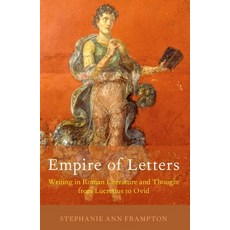 (英文圖書) Empire of Letters: Writing in Roman Literature and Thought from Lucretius to Ovid 平裝版, Oxford University Press, USA, 英文