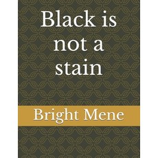 (英文圖書) Black is not a stain 平裝版, Independently Published, 英文