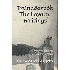 (英文書) Trúnaðarbók： The Loyalty Writings 平裝版, 獨立出版, 英文