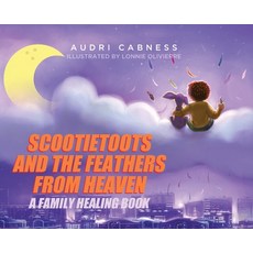 (英文圖書)Scootietoots and the Feathers From Heaven: A Family Healing Book 精裝版, Tellwell Talent, 英文