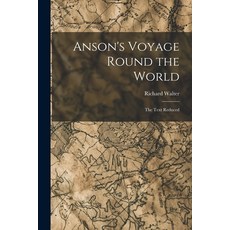 (英文圖書) Anson's Voyage Round the World: The Text Reduced 平裝版, Legare Street Press, 英文