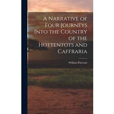 (英文圖書) A Narrative of Four Journeys Into the Country of the Hottentots and Caffraria 精裝版, Legare Street Press, 英文