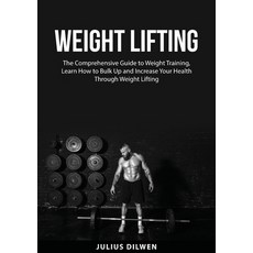 (英文圖書) Weight Lifting: The Comprehensive Guide to Weight Training Learn How to Bulk Up and Increase... 平裝版, Zen Mastery Srl, 英文