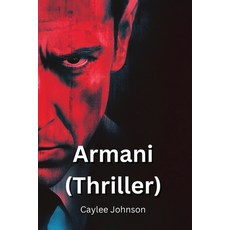 (英文圖書) Armani (Thriller) 平裝版, Caylee Johnson, 英文