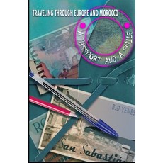 A Passport and a Smile: Traveling Through Europe and Morocco 平裝版, R. R. Bowker, 英文