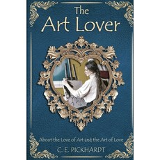 (英文圖書) The Art Lover: About the Love of Art and the Art of Love 平裝版, Quippy Quill LLC, 英文