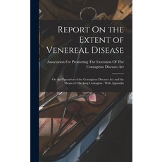 (英文圖書) Report On the Extent of Venereal Disease: On the Operation of the Contagious Diseases Act and... 精裝版, Legare Street Press, 英文