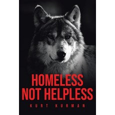 Homeless Not Helpless 平裝版, Page Publishing, Inc, 英文