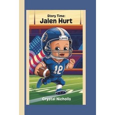 (英文圖書)Story Time: Jalen Hurt 平裝版, Independently Published, 英文