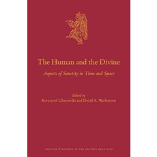(英文圖書) The Human and the Divine: Aspects of Sanctity in Time and Space 精裝版, Brill, 英文