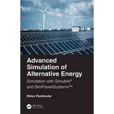 Advanced Simulation of Alternative Energy: Simulation with Simulink(r) and Simpowersystems(tm) 精裝版, CRC Press, 英文