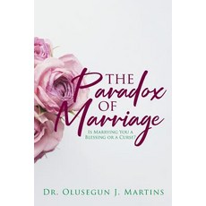 (英文圖書) The Paradox of Marriage: Is Marrying You a Blessing or a Curse? 平裝版, Newman Springs, 英文
