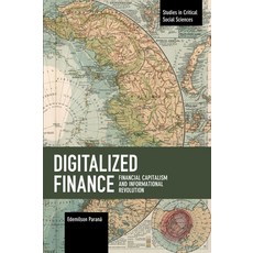 (英文圖書) Digitalized Finance: Financial Capitalism and Informational Revolution 平裝版, Haymarket Books, 英文