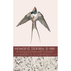 (英文圖書) Howard Stanley and Me: A Long Journey with Cancer 精裝版, Xulon Press, 英文