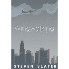 Wingwalking: A Memoir 平裝版, Lulu Press, 英文