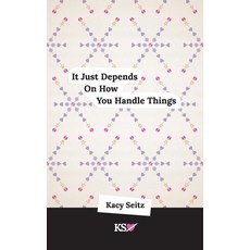 (英文圖書) It Just Depends On How You Handle Things 平裝版, Independently Published, 英文
