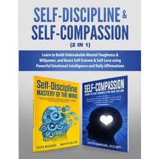 (英文圖書) Self-Discipline & Self-Compassion (2 in 1): Learn to Build Unbreakable Mental T... 平裝版, Dpw Publishing, 英文